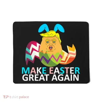 Donald Trump Egg Make Easter Great Again Mousepad