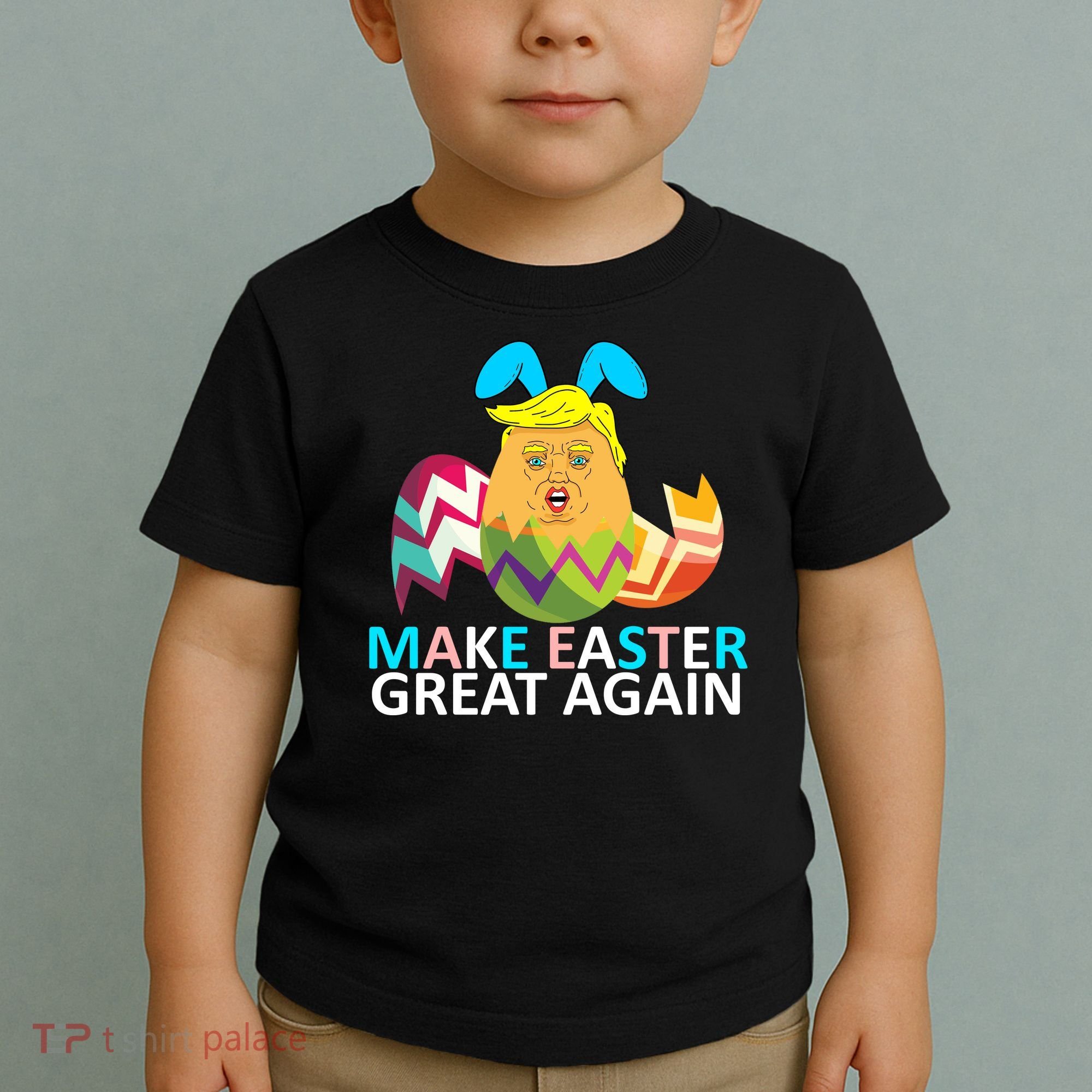 Donald Trump Egg Make Easter Great Again Toddler T-Shirt