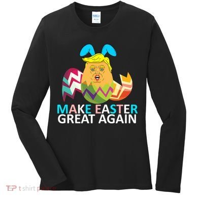 Donald Trump Egg Make Easter Great Again Women's Long Sleeve Shirt