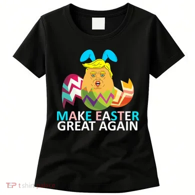 Donald Trump Egg Make Easter Great Again Women's T-Shirt