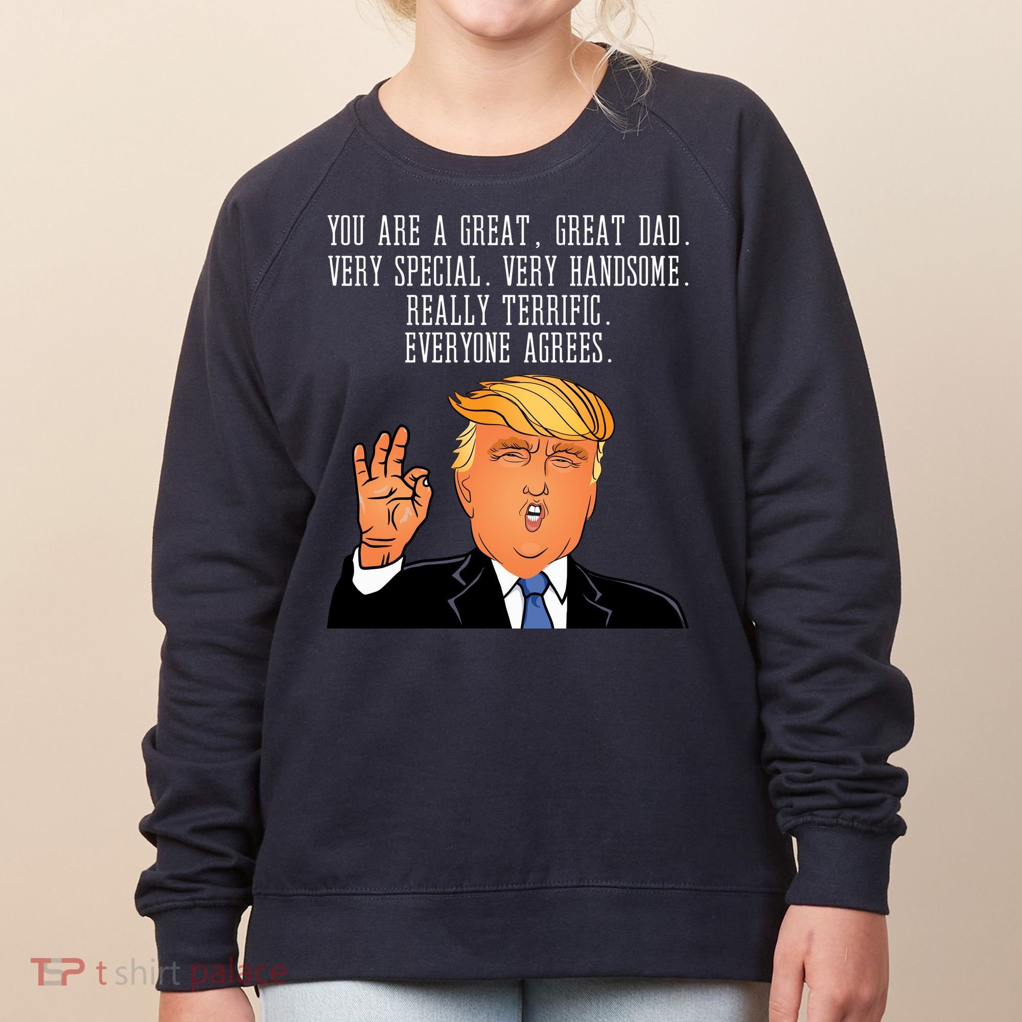 Donald Trump Father s Day Women's Sweatshirt