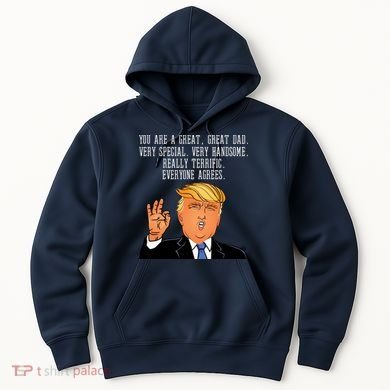 Donald Trump Father s Day Hoodie