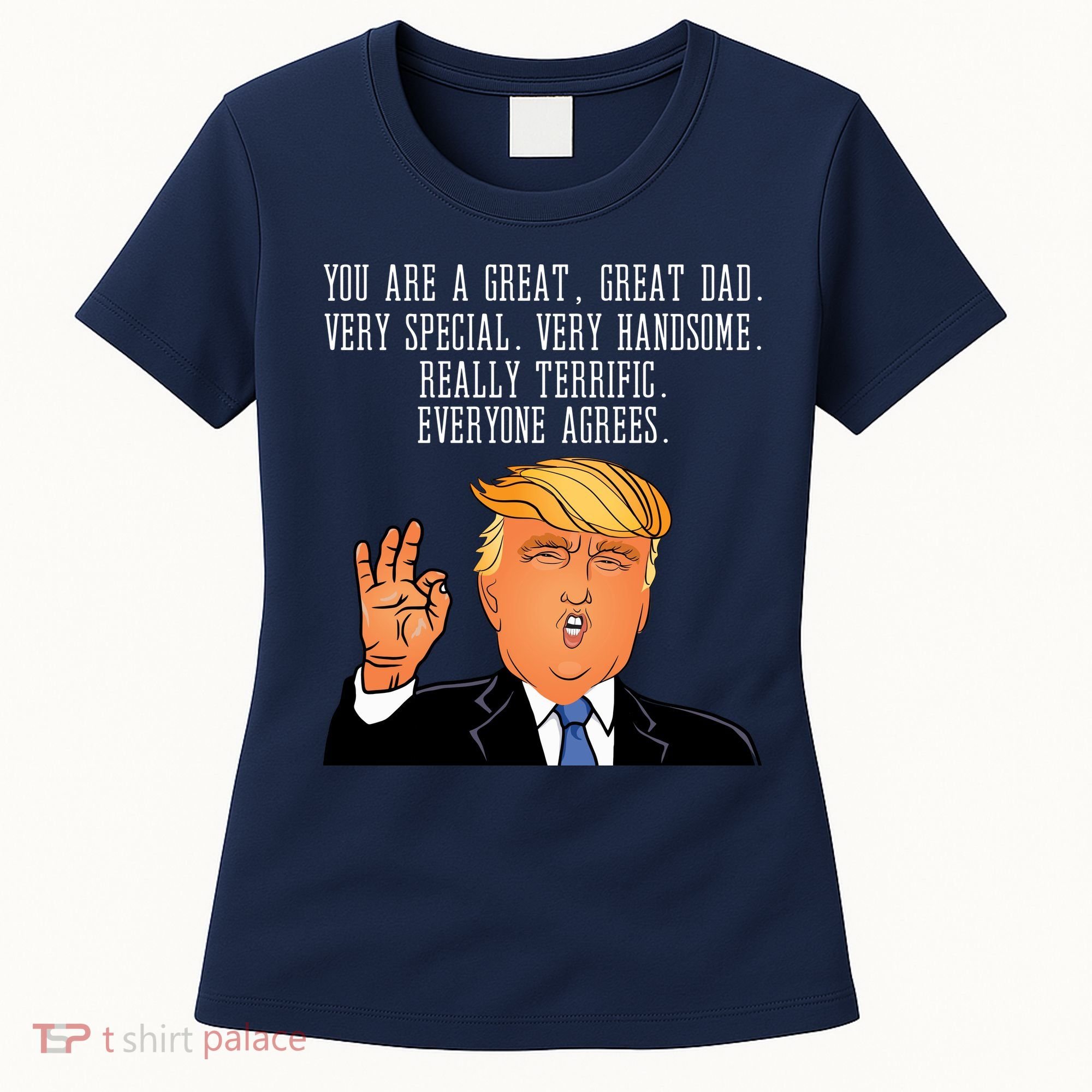 Donald Trump Father s Day Women's T-Shirt