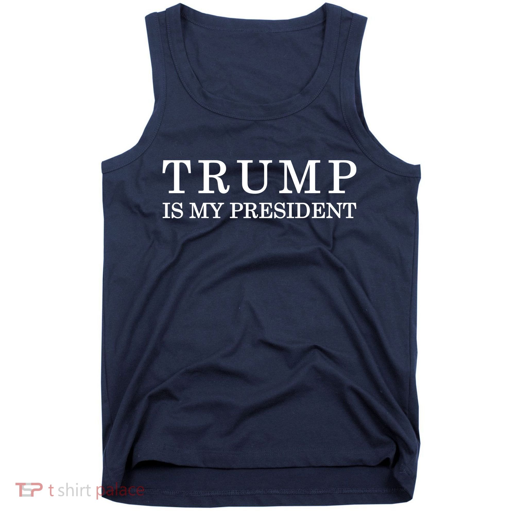 Donald Trump Is My President 45th POTUS Tank Top
