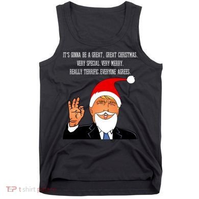 Donald Trump It's Gonna Be A Great Christmas Tank Top
