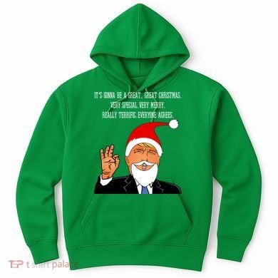Donald Trump It's Gonna Be A Great Christmas Hoodie