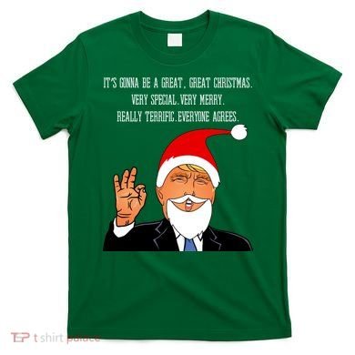 Donald Trump It's Gonna Be A Great Christmas T-Shirt
