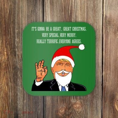 Donald Trump It's Gonna Be A Great Christmas Coaster