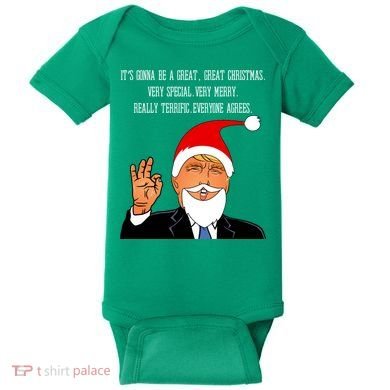 Donald Trump It's Gonna Be A Great Christmas Baby Bodysuit