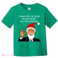 Donald Trump It's Gonna Be A Great Christmas Toddler T-Shirt thumb 0