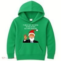Donald Trump It's Gonna Be A Great Christmas Kids Hoodie thumb 0
