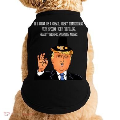 Donald Trump It's Gonna Be A Great Thanksgiving Doggie Tank