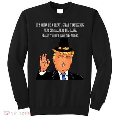 Donald Trump It's Gonna Be A Great Thanksgiving Sweatshirt
