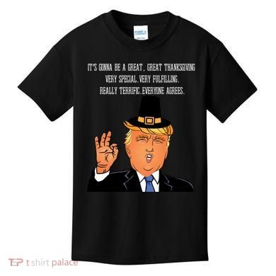 Donald Trump It's Gonna Be A Great Thanksgiving Kids T-Shirt