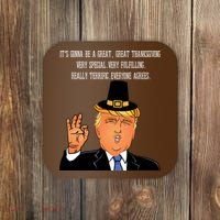 Donald Trump It's Gonna Be A Great Thanksgiving Coaster thumb 0