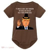 Donald Trump It's Gonna Be A Great Thanksgiving Baby Bodysuit thumb 0