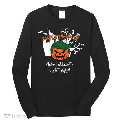 Donald Trump Make Halloween Great Again Long Sleeve Shirt