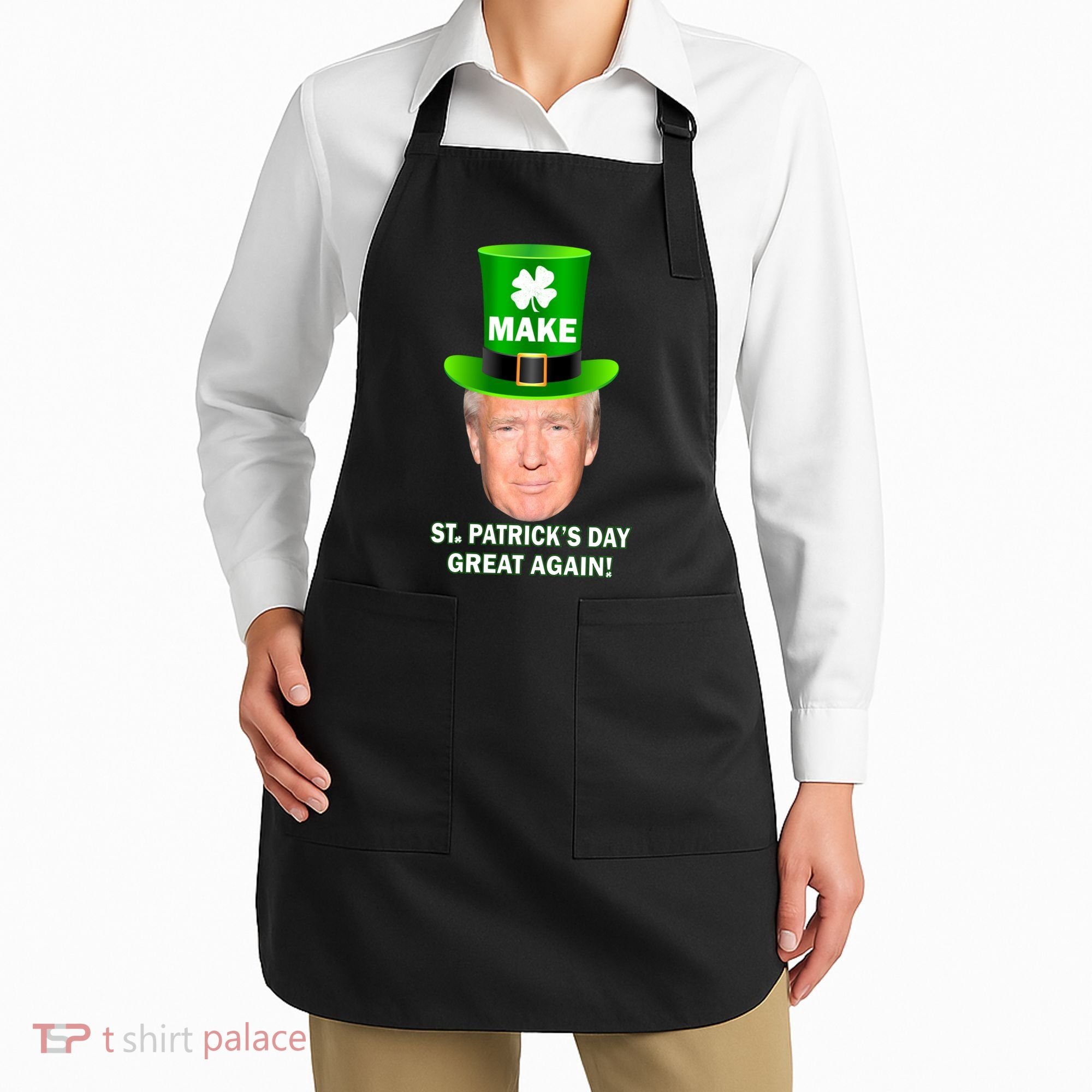 Donald Trump Make St. Patrick's Day Great Again Apron