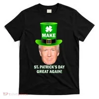 Donald Trump Make St. Patrick's Day Great Again T-Shirt thumb 0