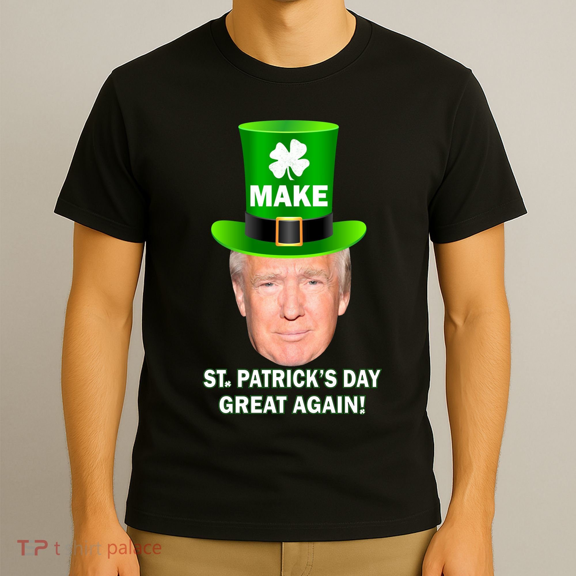 Donald Trump Make St. Patrick's Day Great Again T-Shirt