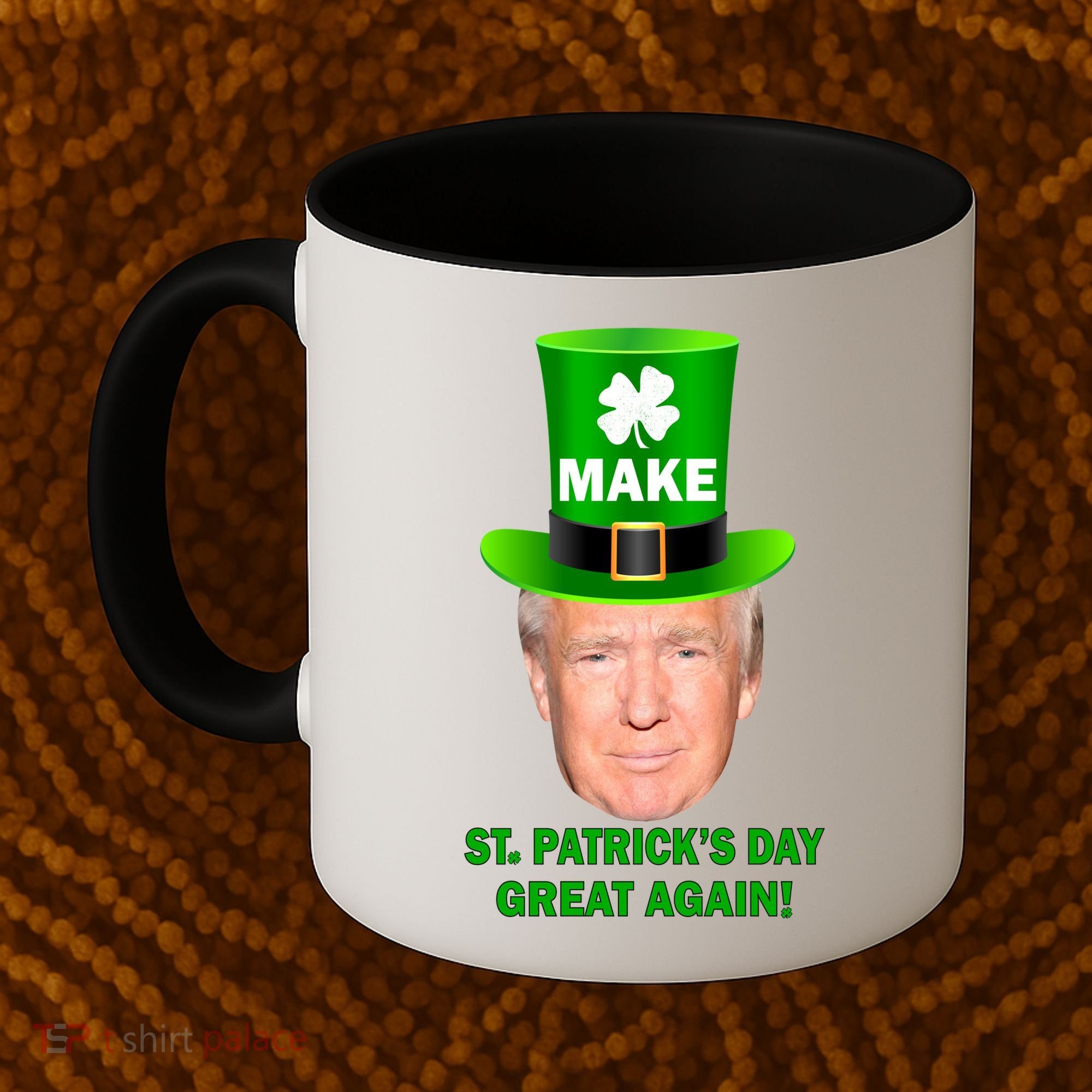 Donald Trump Make St. Patrick's Day Great Again Coffee Mug
