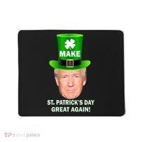 Donald Trump Make St. Patrick's Day Great Again Mousepad thumb 0