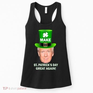 Donald Trump Make St. Patrick's Day Great Again Women's Tank Top