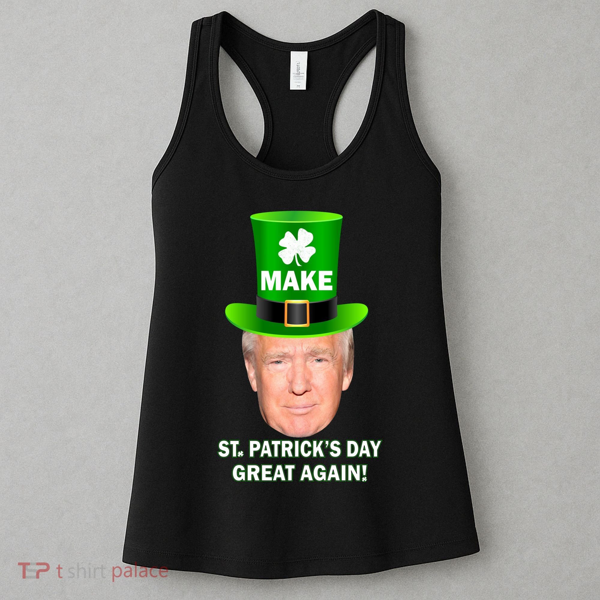 Donald Trump Make St. Patrick's Day Great Again Women's Tank Top