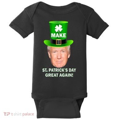 Donald Trump Make St. Patrick's Day Great Again Baby Bodysuit
