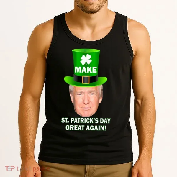 Donald Trump Make St. Patrick's Day Great Again Tank Top