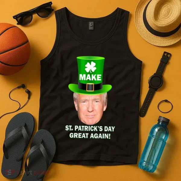 Donald Trump Make St. Patrick's Day Great Again Tank Top