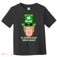 Donald Trump Make St. Patrick's Day Great Again Toddler T-Shirt thumb 0