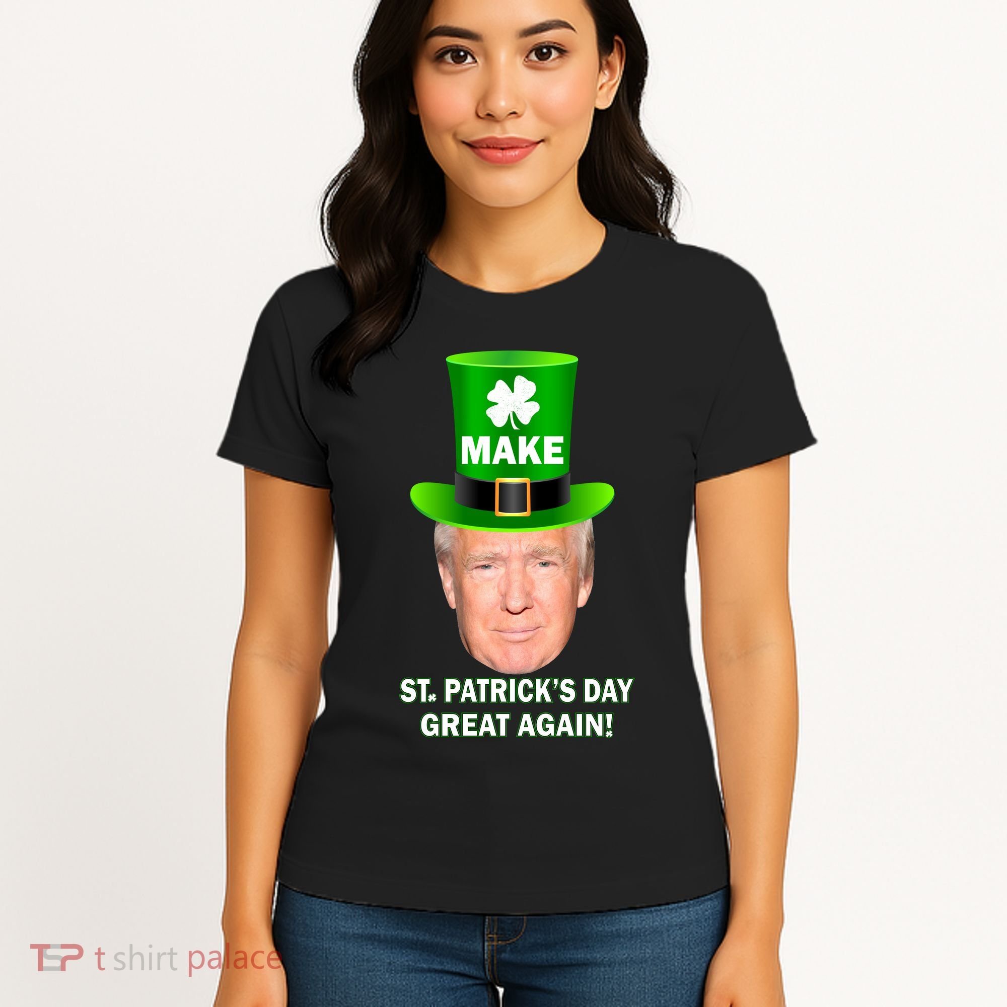 Donald Trump Make St. Patrick's Day Great Again Women's T-Shirt