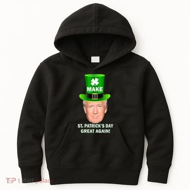 Donald Trump Make St. Patrick's Day Great Again Kids Hoodie
