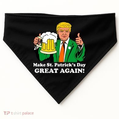 Donald Trump Make St. Patrick's Day Great Again Beer Drinking USA-Made Doggie Bandana