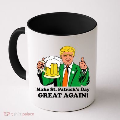Donald Trump Make St. Patrick's Day Great Again Beer Drinking Coffee Mug