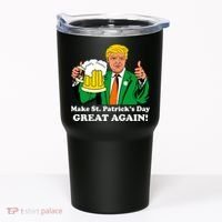 Donald Trump Make St. Patrick's Day Great Again Beer Drinking Tumbler thumb 0