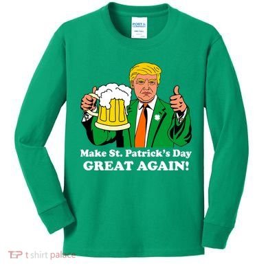 Donald Trump Make St. Patrick's Day Great Again Beer Drinking Kids Long Sleeve Shirt