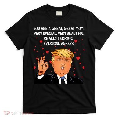 Donald Trump Mother-s Day T-Shirt