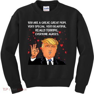 Donald Trump Mother-s Day Kids Sweatshirt