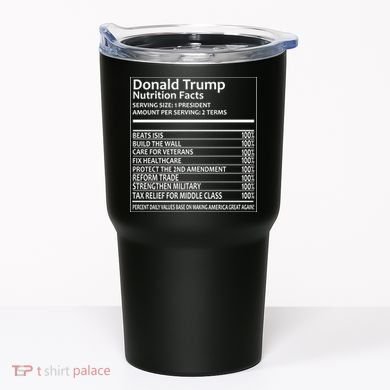Donald Trump Nutrition Facts Tumbler