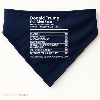 Donald Trump Nutrition Facts USA-Made Doggie Bandana