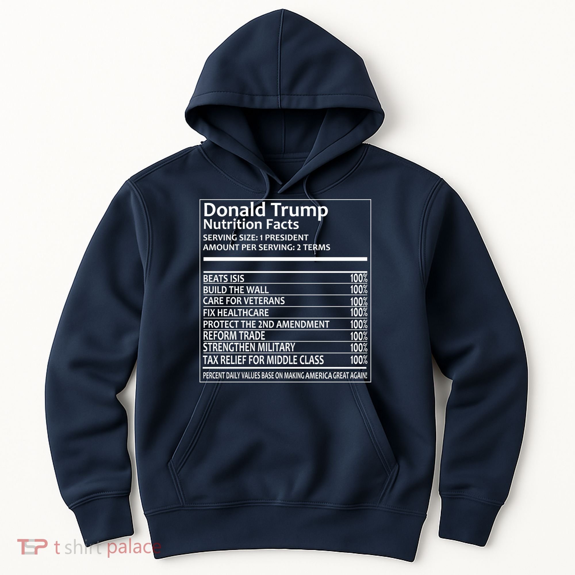 Donald Trump Nutrition Facts Hoodie