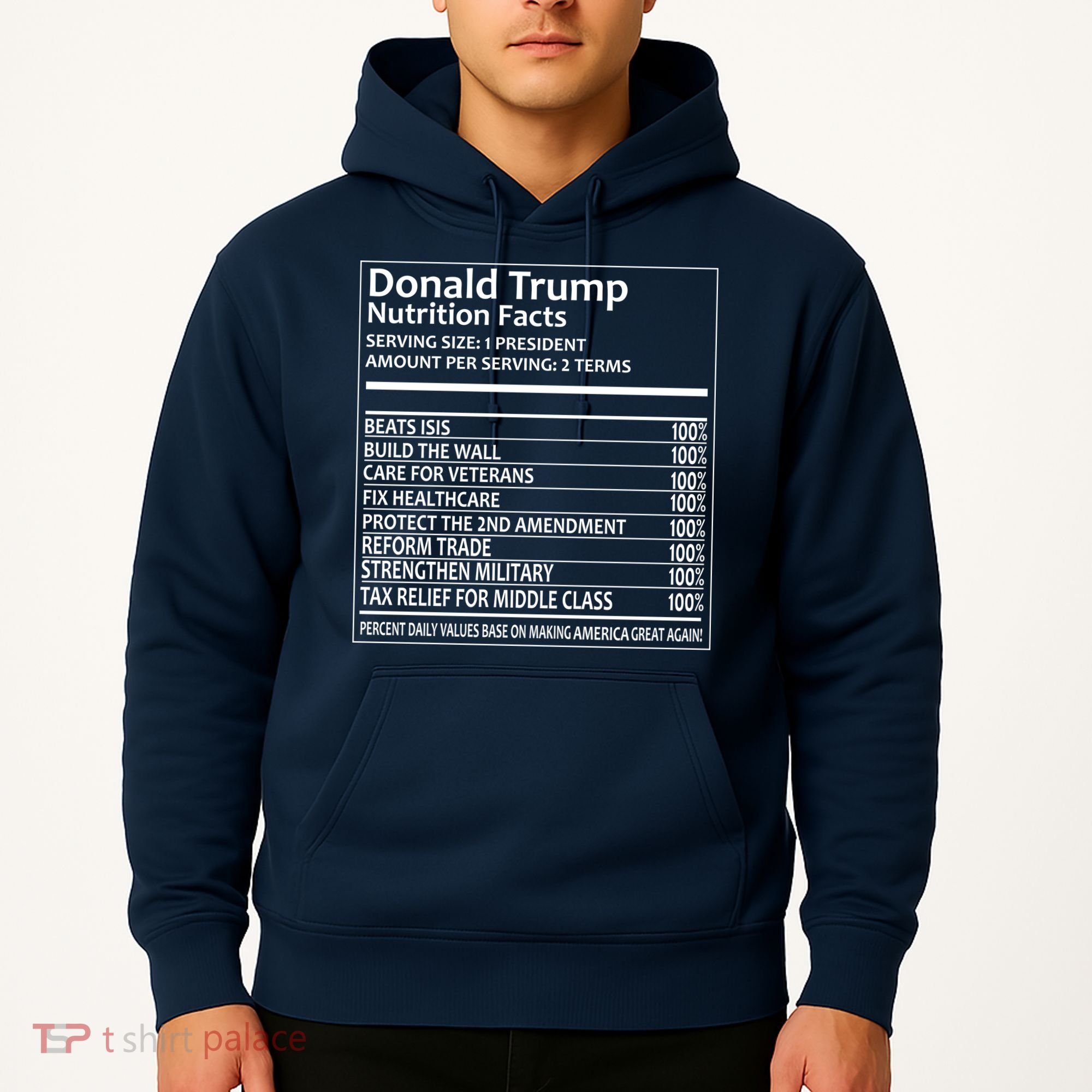 Donald Trump Nutrition Facts Hoodie