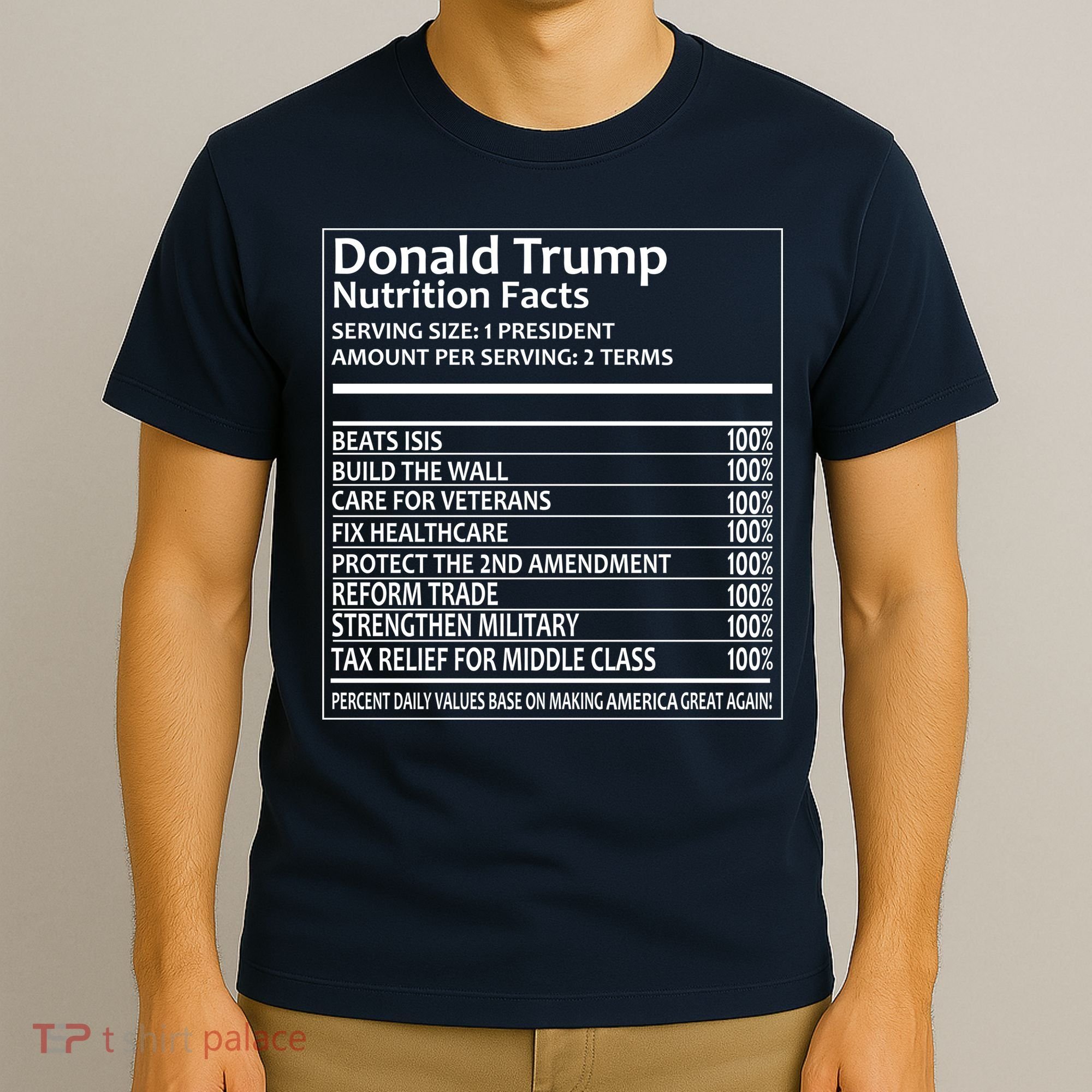 Donald Trump Nutrition Facts T-Shirt