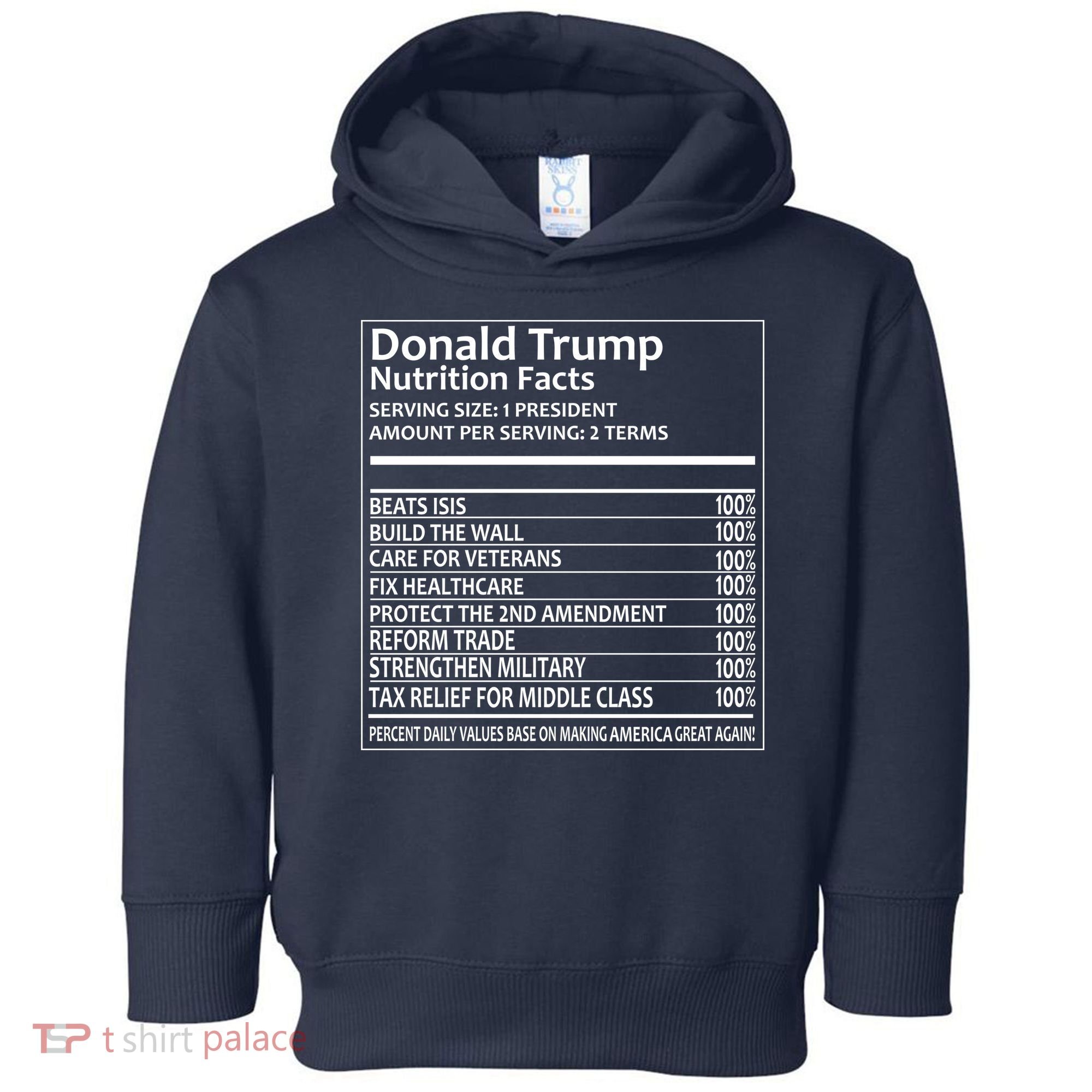 Donald Trump Nutrition Facts Toddler Hoodie