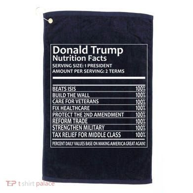 Donald Trump Nutrition Facts Golf Towel