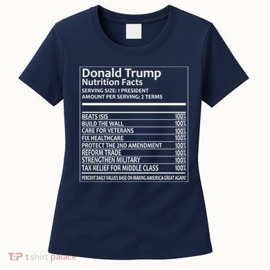 Donald Trump Nutrition Facts Women's T-Shirt