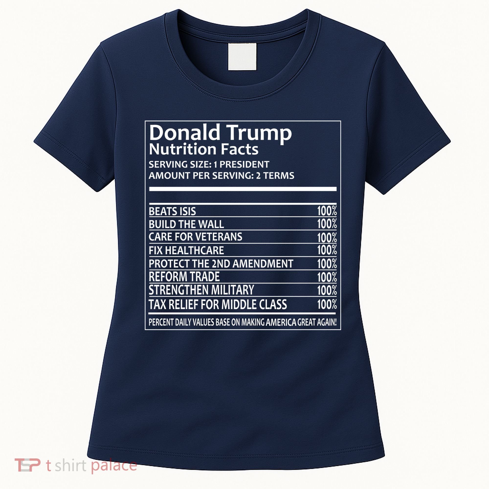 Donald Trump Nutrition Facts Women's T-Shirt