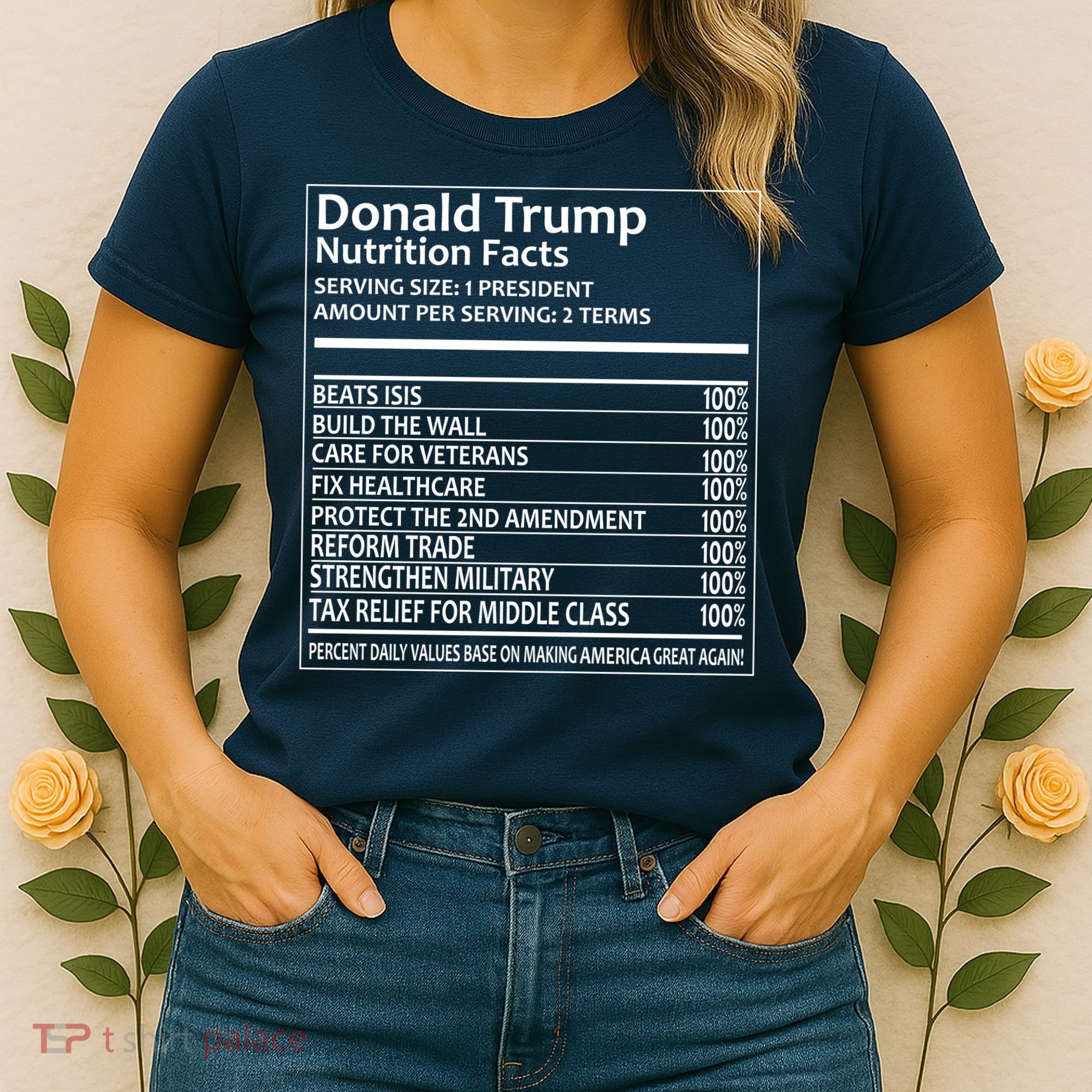Donald Trump Nutrition Facts Women's T-Shirt